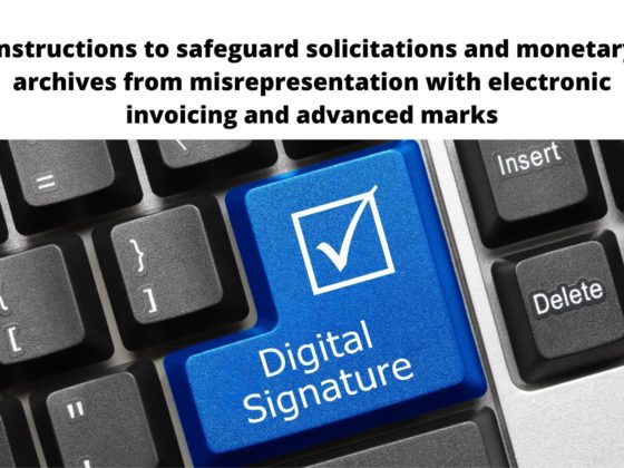 Instructions to safeguard solicitations and monetary archives from misrepresentation with electronic invoicing and advanced marks